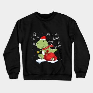 Fa Ra Ra Ra Rawr Tree Rex T-Shirt - Funny Xmas Gift Crewneck Sweatshirt